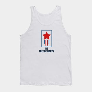 Be Free Be Happy T-shirt Tank Top